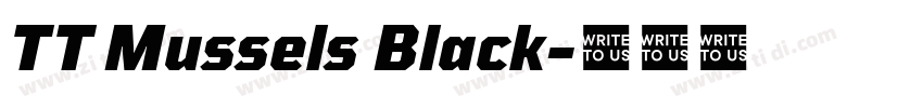 TT Mussels Black字体转换 TT Mussels Black字体转换